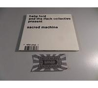 Baby Ford & The Ifach Collection - ... Presents Sacred Machine