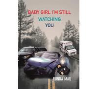 Baby Girl I'm Still Watching You