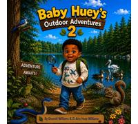 Baby Huey’s Outdoor Adventures 2
