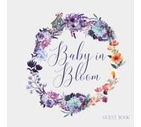 Baby In Bloom, Baby Shower Guest Book (Hardback)