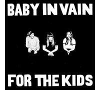 Baby in Vain - Baby in Vain-for The Kids LP [Import]