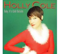 Baby It's Cold Outside (Christmas Album) by Cole, Holly [Audio CD] NEUF