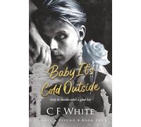 Baby It's Cold Outside (To Love a Psycho Book 4): MM Romantic Thriller