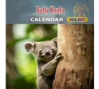Baby Koala Calendar 2026-2027: 18 Month Planner To Keep You On Track from Sep 2026 to Dec 2027,Square 8.5 x 8.5 Inches Gift For Organizing & Planning