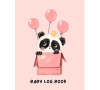 Baby Log Book: Daily Infant Tracker for Feedings, Sleep, Diapers, and Activities