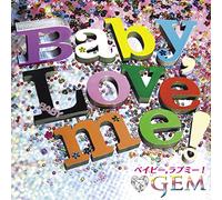 Baby Love Me! [Import allemand]