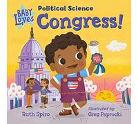 Baby Loves Political Science: Congress!