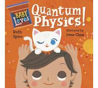 Baby Loves Quantum Physics!