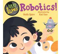 Baby Loves Robotics! - Ruth Spiro - Charlesbridge - ebook (ePub) - Livre