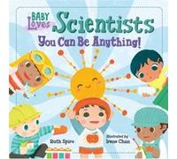 Baby Loves Scientists by Irene Chan Unknown (Auteur)
