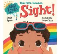Baby Loves the Five Senses: Sight!