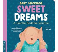 Baby Massage: Sweet Dreams: A Gentle Bedtime Routine