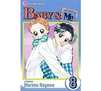 Baby & Me 8, Baby and Me (Graphic Novels) Marimo Ragawa (Auteur)