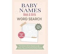 Baby Names Word Search Book: Baby Names Word Search: 55 Fun Puzzles Featuring around 500 Trending Names 2025 - 2026| Easy-to-Read Print | Includes ... for Moms-to-Be, Baby Showers & Family Fun