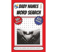 Baby Names Word Search: Perfect For Couples and Expecting Parents!!!