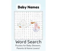Baby Names Word Search Puzzle Book: Word Searches with Easy to Read Print about Baby Names | 6x9 inches, 110 pages | 50+ Puzzles - Fun Puzzles for Baby Showers, Parents, and Name Enthusiasts!
