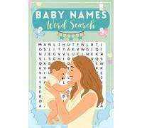 Baby Names Word Search Puzzle Book: Word Searches With Easy To Read Print About Boy & Girl Baby Names | Fun Way To Pick A Name | 6x9 Inches 110 Pages ... Great Gift For Vacations, Holidays, Birthdays