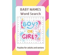 Baby Names Word Search Puzzles: Word Searches with Easy-to-Read Print about Babies, Girls, Boys, Toddlers, Motherhood and More | 6x9 inches, 110 pages | for new parents, baby showers, keepsakes