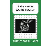 Baby Names Word Search: Word Searches with Easy to Read Print about Baby Name (6x9 inches, over 50 puzzles, over100 pages, Gifts for All Occasions)