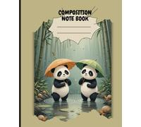 Baby Pandas Composition Note Book: Featured Cute Pandas from the Bamboo rain | Wide Ruled - 110 pages - 7.5 x 9.25 Inches | For Kids, Girls, Boys, Office or Personal Use