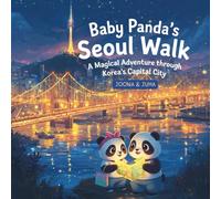 Baby Panda's Seoul Walk: A Magical Adventure through Korea's Capital City