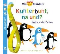 Baby Pixi 83: Mein Baby-Pixi-Buggybuch: Kunterbunt, Na Und?