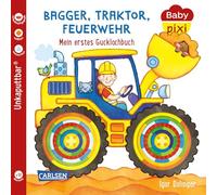 Baby Pixi (unkaputtbar) 115: Bagger, Traktor, Feuerwehr: Mein erstes Gucklochbuch | Ein Baby-Buch zum Spielen ab 12 Monaten