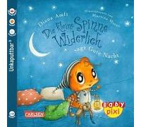 Baby Pixi (Unkaputtbar) 119: Die Kleine Spinne Widerlich Sagt Gute Nacht
