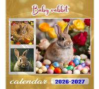 Baby rabbit Calendar 2026-2027: 18 Month Planner To Keep You On Track from Sep 2026 to Dec 2027,Square 8.5 x 8.5 Inches Gift For Organizing & Planning