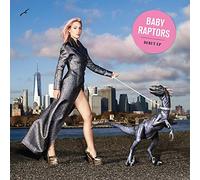 Baby Raptors - Baby Raptors -Deluxe-