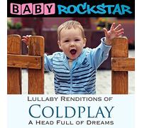 Baby Rockstar - Coldplay a Headfull of..; Lullaby Renditions