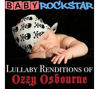 Baby Rockstar: Lullaby Renditions Of Ozzy Osbourne