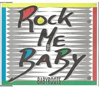 Baby Roots - Rock Your Baby