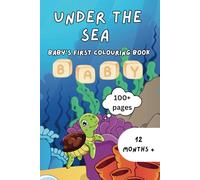 Baby’s First Colouring Book: Under the Sea