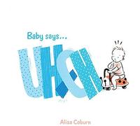 Baby Says . . . Uh-Oh