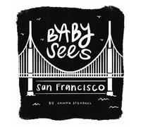 Baby Sees San Francisco - Janna Steagall - Familius - ebook (ePub) - Livre