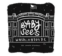 Baby Sees Washington, DC A High-Contrast Board Book for Babies - Janna Steagall - Familius - ebook (ePub) - Livre