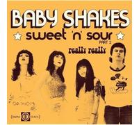 Baby Shakes - Sweet'N'Sour Part 2/Really Really