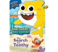 Baby Shark's Big Show: The Search For Toothy!