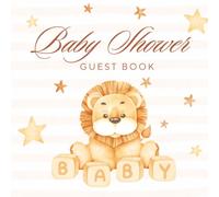 Baby Shower Guest Book: Brown Star Striped Lion Themed Celebration Memory Keepsake for Guests to Sign-In, Record Predictions, Newborn Wishes, & ... & Photos/Memories Pages to Welcome New Infant