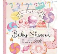 Baby Shower Guest Book, Candyland Pink Theme: Sweet As Candy Baby Party Supplies and Decorations with Donuts, Cupcakes, Macaroons and Lollipops, Sign In for Guests, Keepsake Memories and Wishes
