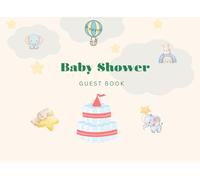 Baby Shower Guest Book: For Baby Girl or Baby Boy - Guest Sign In Book for Best Wishes | [Gender Neutral x 100 Pages]
