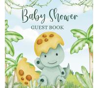 Baby Shower Guest Book: Full Color - Dinosaur Theme Keepsake Book for Guests to Fill In