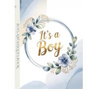 Baby Shower Guest Book - It’s a Boy: Elegant Blue & Gold Keepsake with Wishes, Advice & Gift Log
