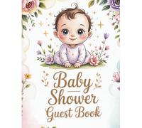 Baby Shower Guest Book: Vintage Keepsake Album: Elegant Memory Book for Boy or Girl with 50 Guest Pages, Thoughtful Prompts, and Beautiful Watercolor Illustrations - Timeless Gender Neutral Design