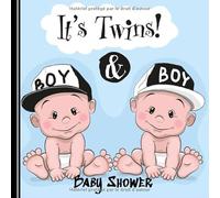 Baby shower: it's twins: boy boy: Gift For Future Mum & Dad To celebrate Newborn Baby Twin Birth Day 8,25"x 8,25" 120 pages.