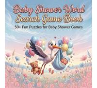 Baby Shower Word Search Puzzle Book: Fun and Engaging Games for Celebrating New Arrivals: Perfect Activity Book for Expectant Parents, Twin Celebrations, and Baby Welcoming Parties