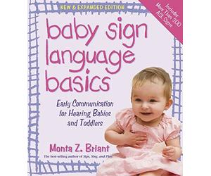 Baby Sign Language Basics Publisher: Hay House; Expanded edition