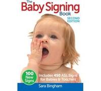 Baby Signing Book Includes 450 ASL Signs For Babies Toddlers by Sara Bingham Inconnu (Auteur)