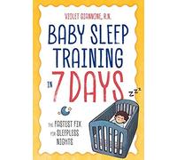 Baby Sleep Training In 7 Days